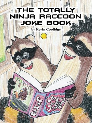 cover image of The Totally Ninja Raccoon Joke Book
